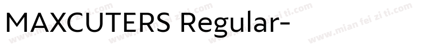 MAXCUTERS Regular字体转换